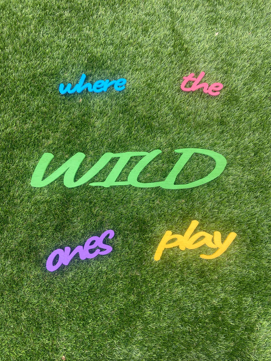 Where the wild ones play room sign