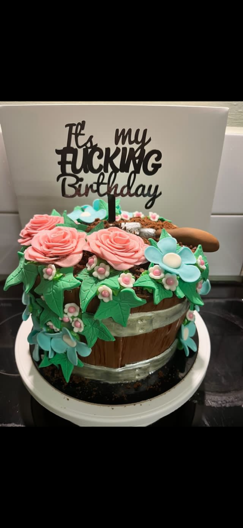 It’s my f*cking birthday cake topper